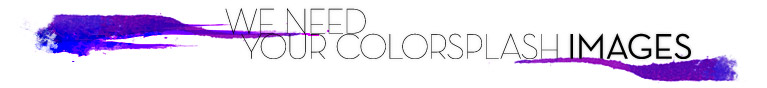 we need your colorsplash images