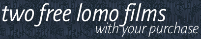 two free lomo films with your purchase