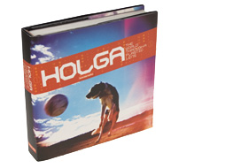 Holga Book “Life Through a Plastic Lens”