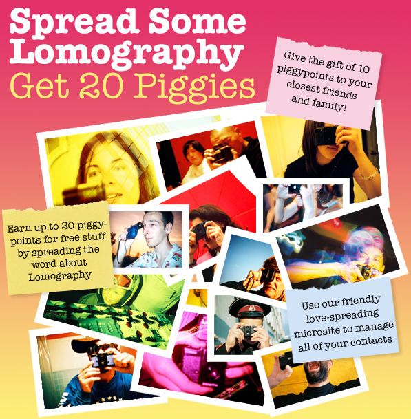 Spread Some Lomography/Get 20 Piggies!