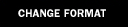 change format