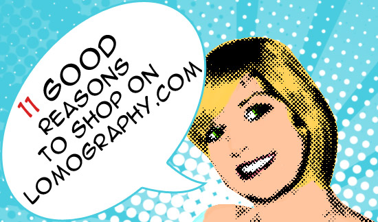 11 Good Reasons to Shop on Lomography.com