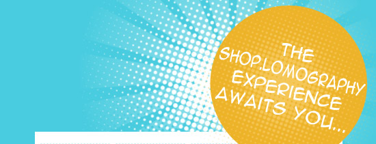 The shop.lomography experience awaits you...