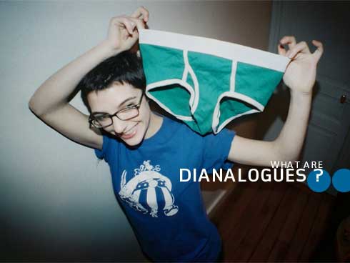 What are Dianalogues?