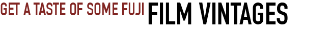 Get a taste of some Fuji film vintages