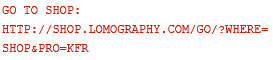 Go to shop: http://shop.lomography.com/go/?where=shop&pro=kfr
