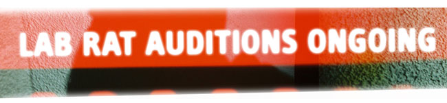 Lab Rat Audition ongoing