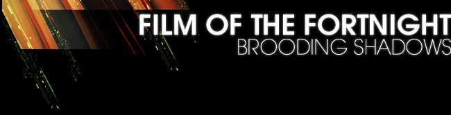 Film of the Fortnight