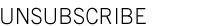 Unsubscribe