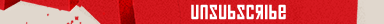 unsubscribe