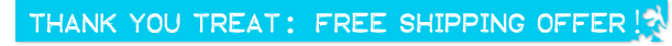 Thank You Treat: Free Shipping Offer!