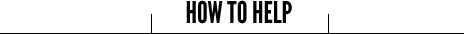 How To Help