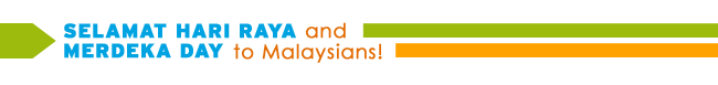 Selamat Hari Raya and Merdeka Day to Malaysian!