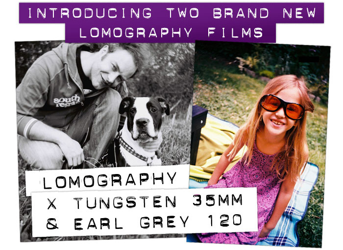 Introducing Two Brand New Lomography Films: Lomography X Tungsten 35mm and Earl Grey 120