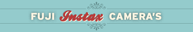 Fuji Instax Cameras
