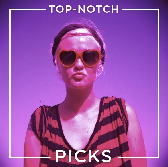 Top-Notch Picks