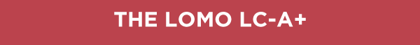 The Lomo LC-A+