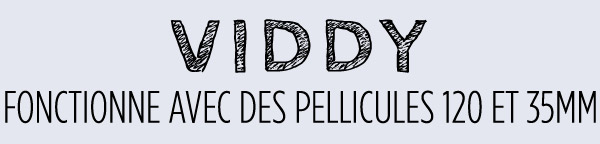 Viddy Fonctionne avec des pellicules 120 et 35mm
