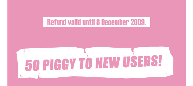 Holiday Piggy Booster! Get Piggy Point Refund!